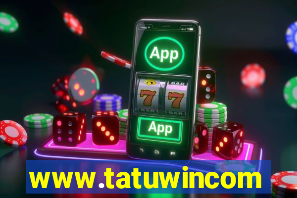 www.tatuwincom
