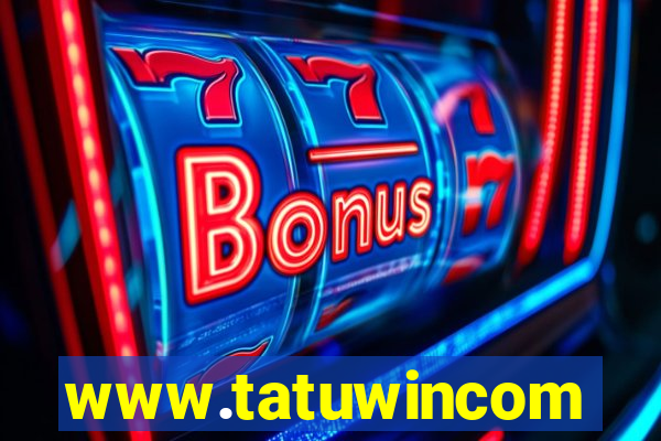 www.tatuwincom