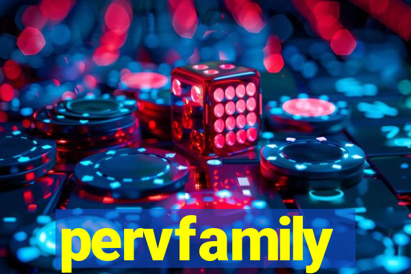 pervfamily