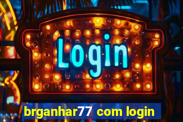 brganhar77 com login