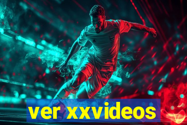 ver xxvideos