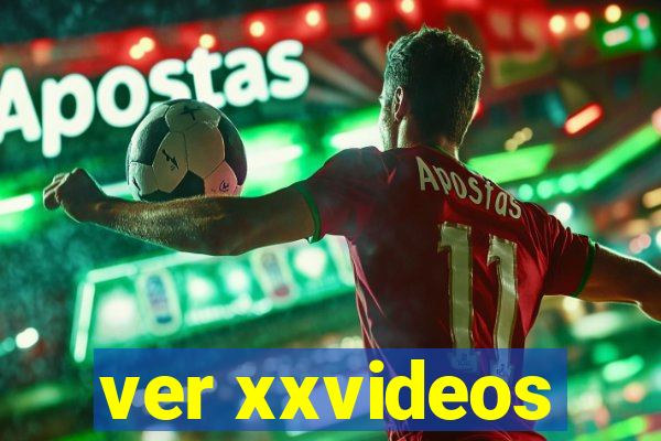 ver xxvideos