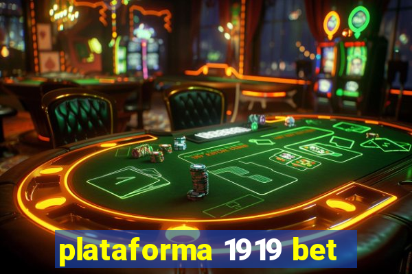 plataforma 1919 bet