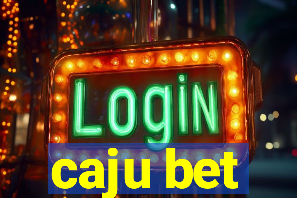 caju bet