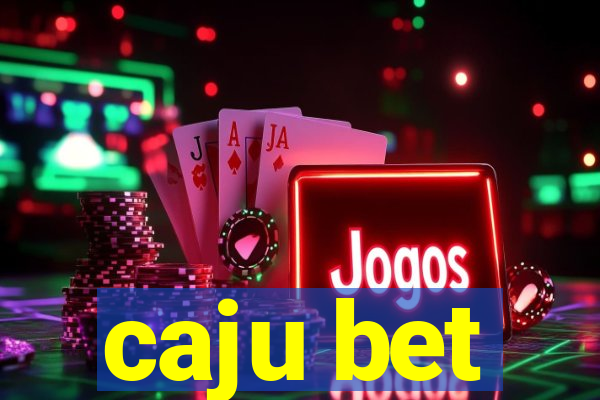 caju bet