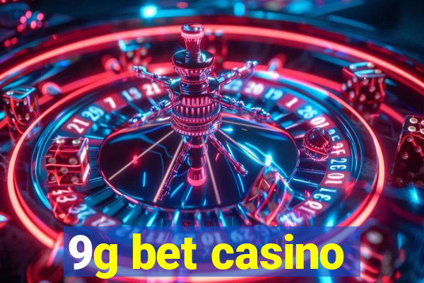 9g bet casino