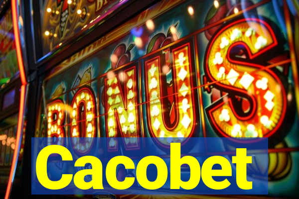 Cacobet