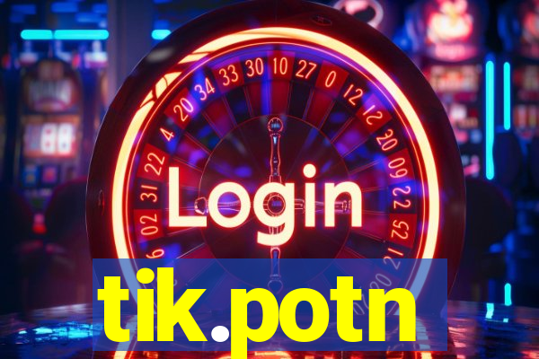 tik.potn