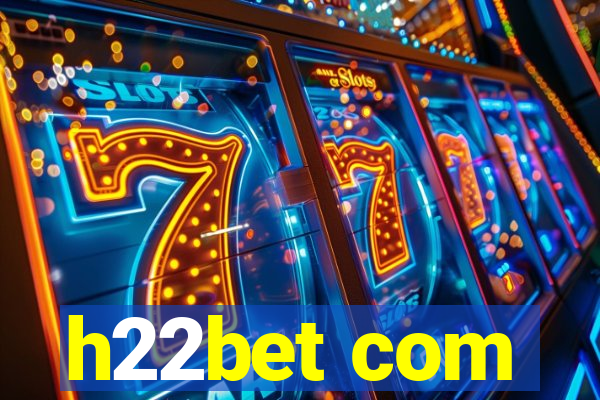 h22bet com