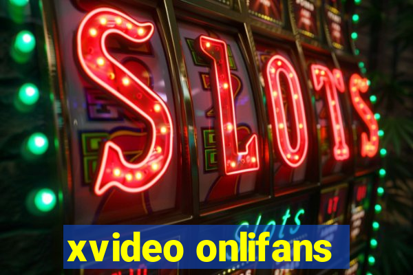 xvideo onlifans