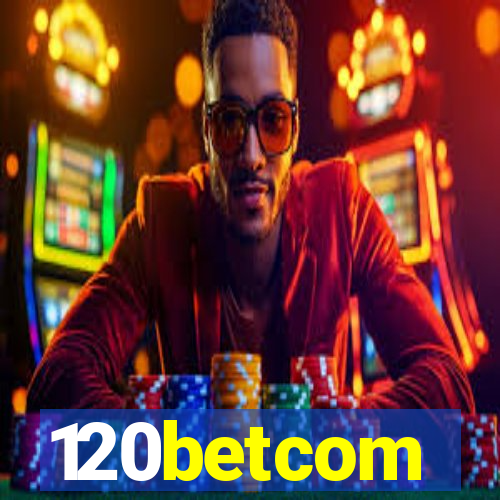120betcom