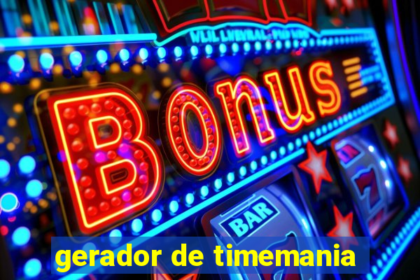 gerador de timemania