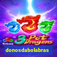 donosdabolabrasil.net