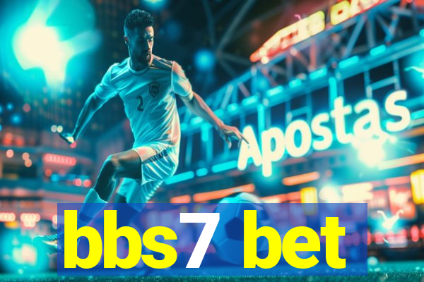 bbs7 bet