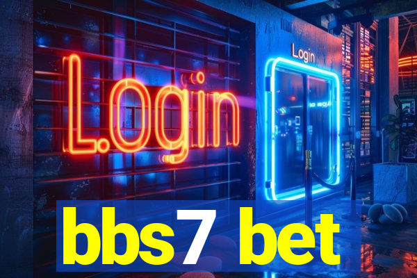 bbs7 bet
