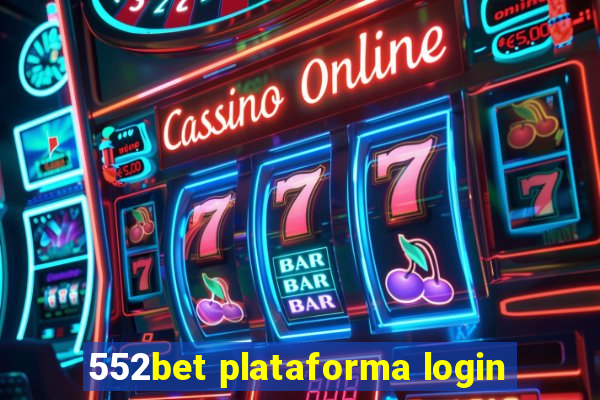 552bet plataforma login