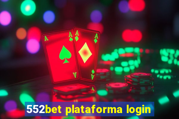 552bet plataforma login