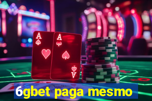 6gbet paga mesmo