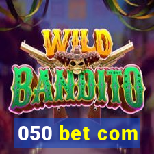050 bet com