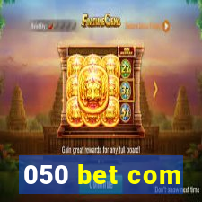 050 bet com