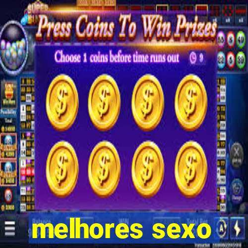 melhores sexo