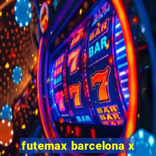 futemax barcelona x