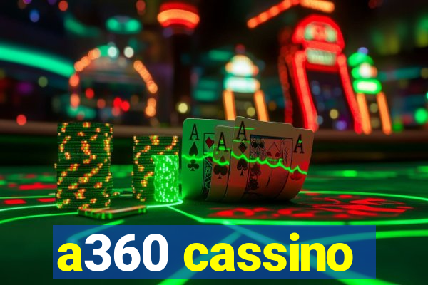 a360 cassino