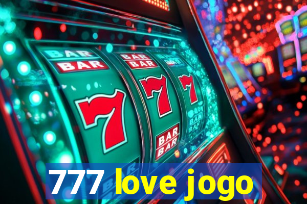 777 love jogo