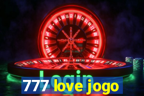 777 love jogo