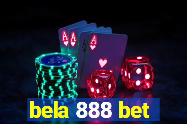 bela 888 bet