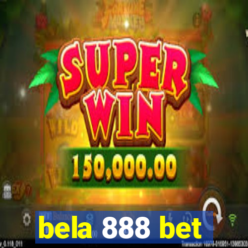 bela 888 bet