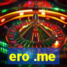 ero .me