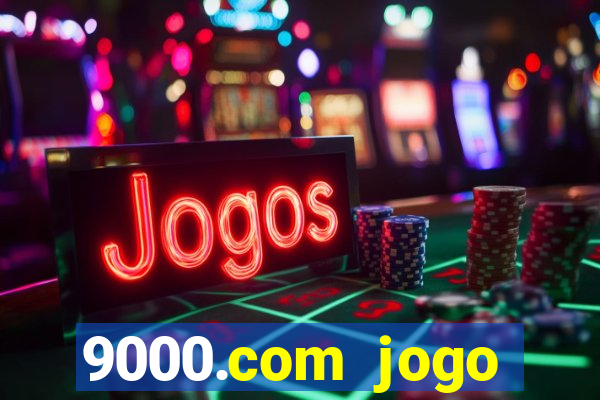 9000.com jogo cassino baixar
