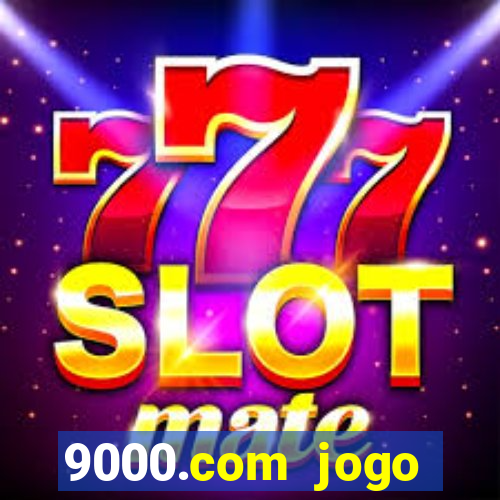 9000.com jogo cassino baixar