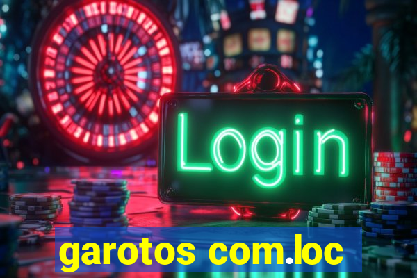 garotos com.loc