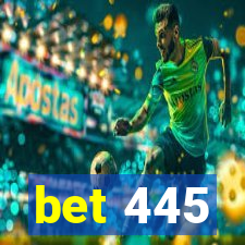 bet 445