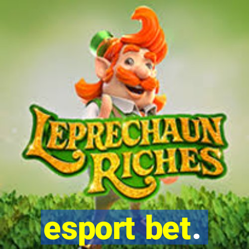 esport bet.