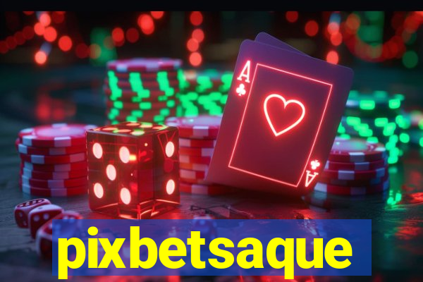 pixbetsaque