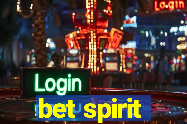bet spirit