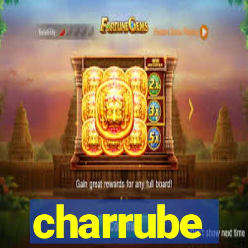 charrube