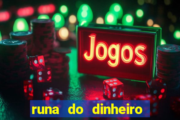 runa do dinheiro como ativar