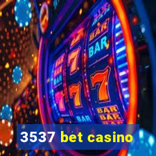 3537 bet casino