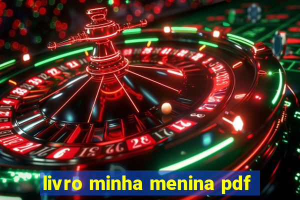 livro minha menina pdf