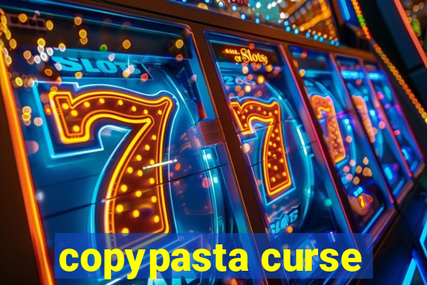 copypasta curse