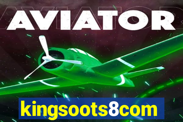 kingsoots8com
