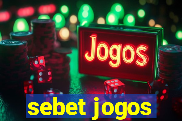 sebet jogos