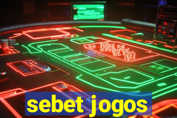 sebet jogos