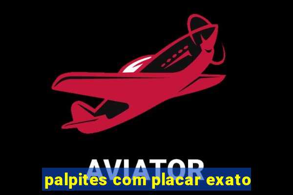 palpites com placar exato