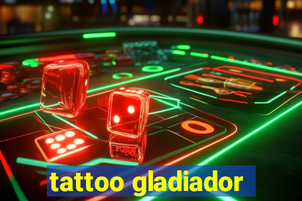 tattoo gladiador