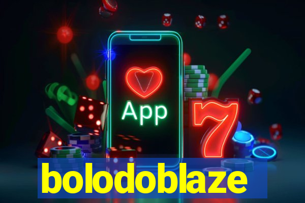 bolodoblaze
